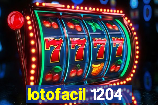 lotofacil 1204